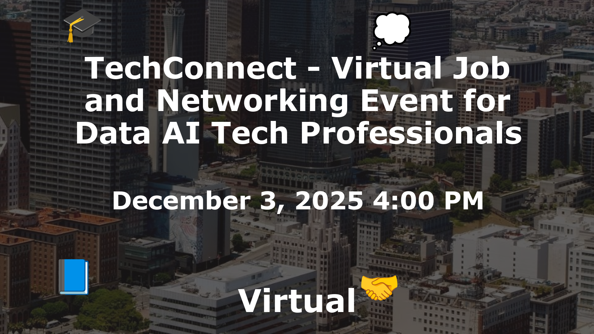 TechConnect - Virtual Job and Networking Event for Data AI Tech Professionals event image